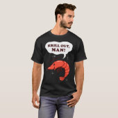 Krill-Mann raus T-Shirt (Vorne ganz)