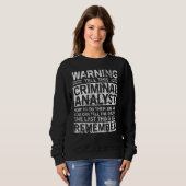 Kriminalanalytiker Bekleidung  Großartig  Analytik Sweatshirt (Vorne ganz)