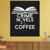 Kriminalromane und Kaffee Leinwanddruck (Insitu (Wohnzimmer))