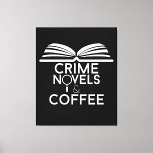 Kriminalromane und Kaffee Leinwanddruck