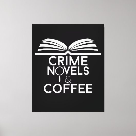 Kriminalromane und Kaffee Leinwanddruck (Vorderseite)
