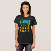 Kriminaltechnische Detektive - Sleuth-Zitat T-Shirt (Vorne ganz)