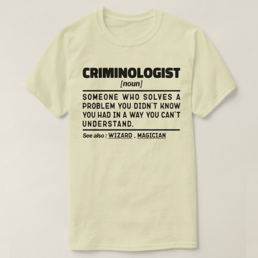 Kriminologe Noun Funny Forensic Investigator T-Shirt (Design vorne)