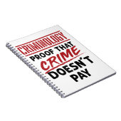 Kriminologie beweist, dass Verbrechen nicht bezahl Notizblock (Rechte Seite)