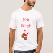 Kris Kringle alias Santa Claus Custom Text T-Shirt (Vorderseite)