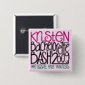 Kristen Bachelorette Bash 09 Button (Vorne & Hinten)