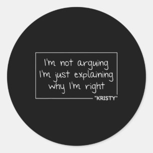 Kristy Quote Personalisiert Name Funny Geburtstags Runder Aufkleber