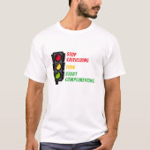 "Kritik unterlassen" T-Shirt (Vorderseite)
