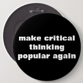 Kritisches Denken wieder populär machen Button (Vorne & Hinten)