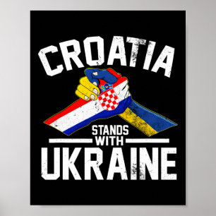Kroatien steht zu Ukraine Ukrainische Kroatische F Poster