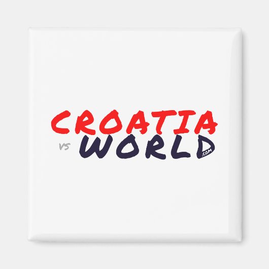 KROATIENvsWORLD Magnet (Vorne)