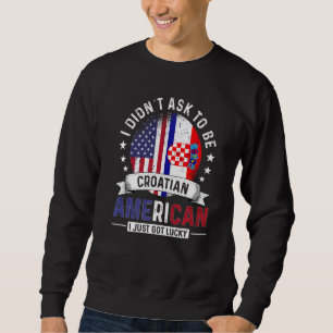 Kroatisch-amerikanische Länderflaggen Stolz Kroati Sweatshirt