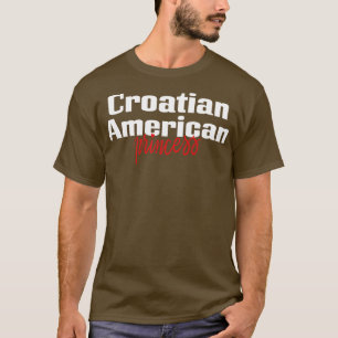 Kroatische Amerikanerin 1 T-Shirt