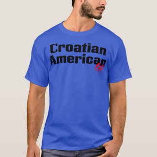 Kroatische Amerikanische Lebenswelt 2 T-Shirt