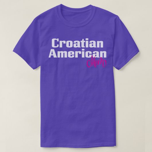 Kroatische Amerikanische Mama 1 T-Shirt (Design vorne)