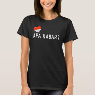 Kroatische Apa Kabar Wie geht es Ihnen? T-Shirt