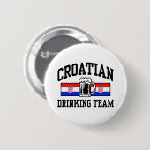 kroatisches Trinkteam Button (Vorne & Hinten)