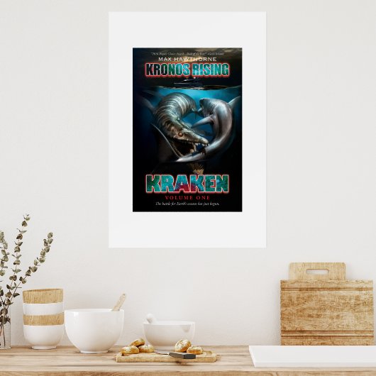 Kronos Rising: Kraken vol. 1 Pliosaur VS Megalodon Poster (Küche)