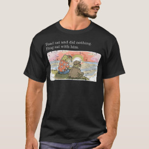 Kröte saß, tat nichts, Frosch saß bei ihm T-Shirt