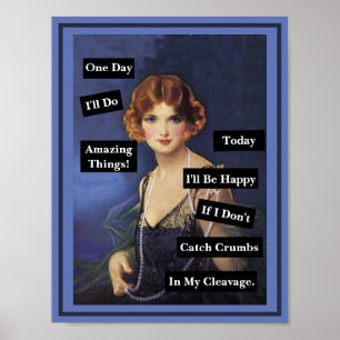 Krümel in meinem Dekolleté Vintage-Dame Lustig Poster
