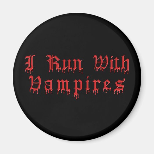KRW Ich laufe mit Vampiren und trinke Blut Magnet (Vorne)