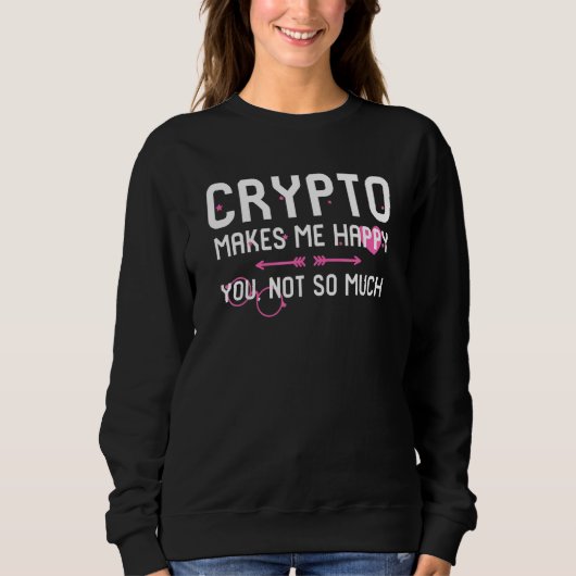 Krypto freut mich, dass Sie nicht so viel Blockcha Sweatshirt (Vorderseite)