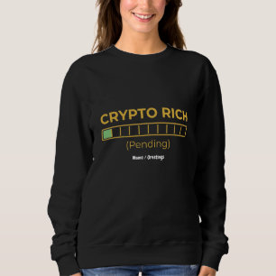 Krypto-Reicher wartet auf Ladebalken Lustiger Inve Sweatshirt