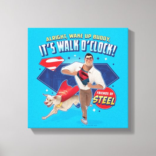 Krypto & Superman - Es ist Walk O'Clock! Leinwanddruck (Vorderseite)