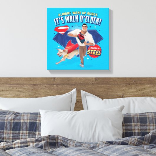 Krypto & Superman - Es ist Walk O'Clock! Leinwanddruck (Insitu (Schlafzimmer))