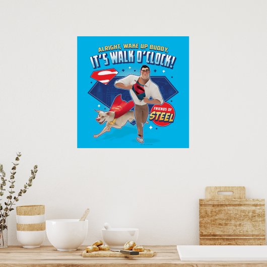 Krypto & Superman - It's Walk O'Clock! Poster (Küche)