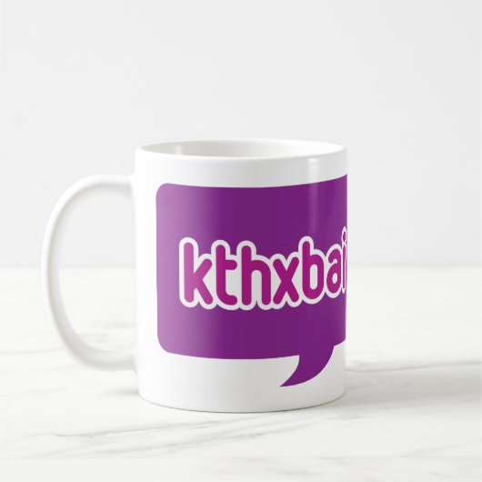 kthxbai Tasse weißen Kaffees (Links)