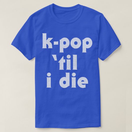 KTil I Die T-Shirt (Design vorne)