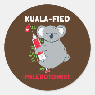 Kualafied Phlebotomist Phlebotomy Koala Tiere Runder Aufkleber