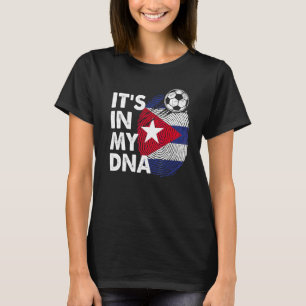 Kuba in meinem DNA-kubanischen Flaggenteam Kuba T-Shirt