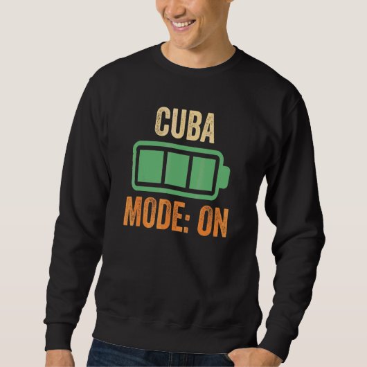 Kuba-Modus auf Batterie-Design Sweatshirt (Vorderseite)