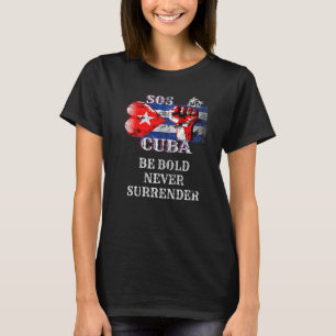Kuba sei mutig nie übergeben S O S Kuba T-Shirt