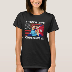 Kuba Shirt Meine Ehefrau ist kubanisch nichts stör