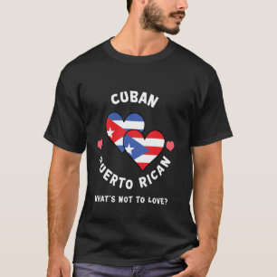 Kubaner Puerto Rico Was ist nicht für Lieben Herz- T-Shirt