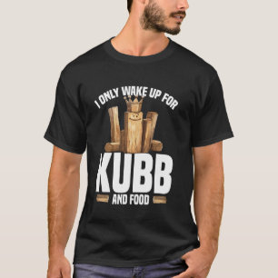 Kubb Legend Viking Schach Lover Lawn Game Set Kubb T-Shirt