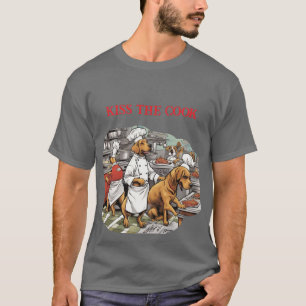 Küche mit Hund Koch Küss den Koch T-Shirt