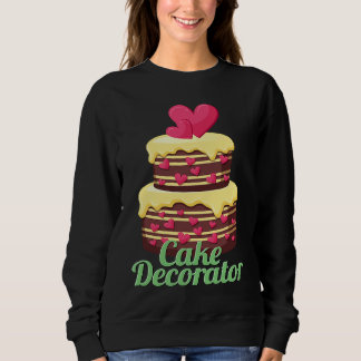 Kuchen Dekorateur Bäcker Backt Kuchen Sweatshirt