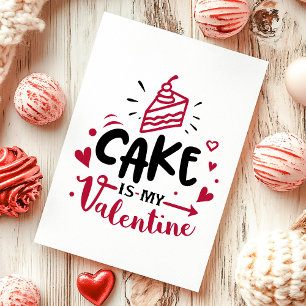 Kuchen ist mein Valentinstag Anti Valentinstag Feiertagskarte