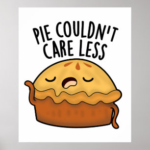 Kuchen konnte sich nicht kümmern weniger lustige L Poster