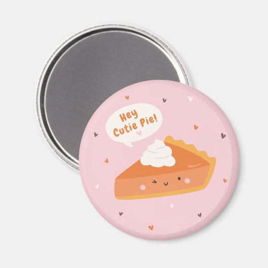 Kuchen mit "Hey Süsse Pie"-Text schneiden Magnet (Vorderseite/Rückseite)