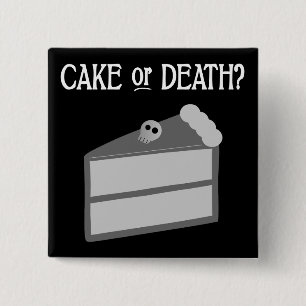 Kuchen oder Tod? Button