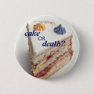 Kuchen oder Tod? Button