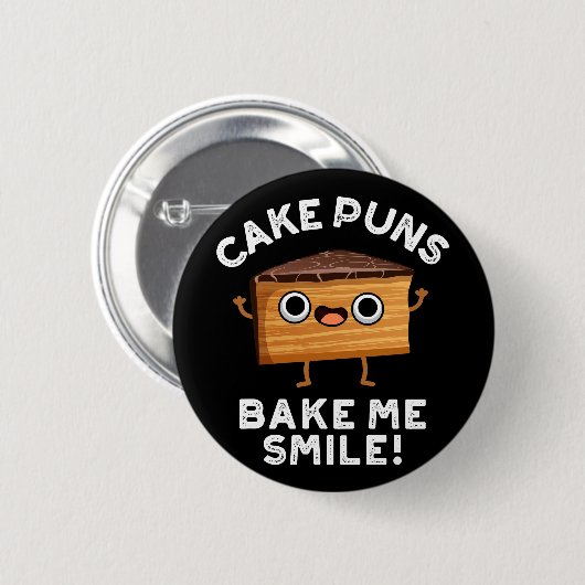 Kuchen Puns Bake Me Lächeln Funny Backpuffer Dark  Button (Vorne & Hinten)