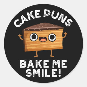 Kuchen Puns Bake Me Lächeln Funny Backpuffer Dark  Runder Aufkleber