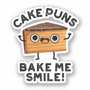 Kuchen Puns Bake Me Lächeln Funny Baking Puff Aufkleber