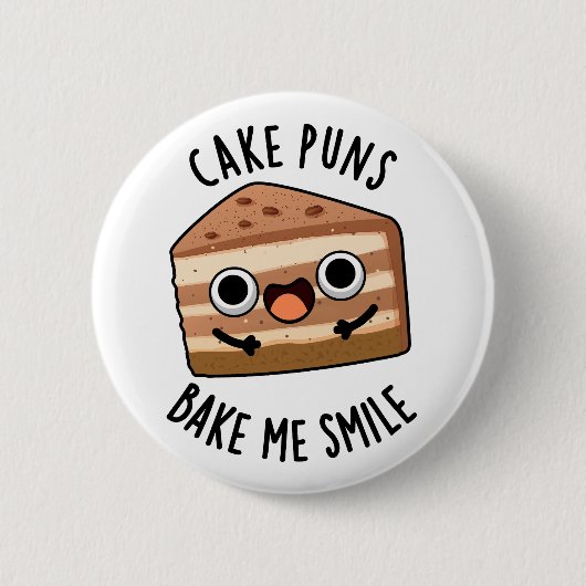 Kuchen Puns Bake Me Lächeln Funny Food Puff Button (Vorderseite)